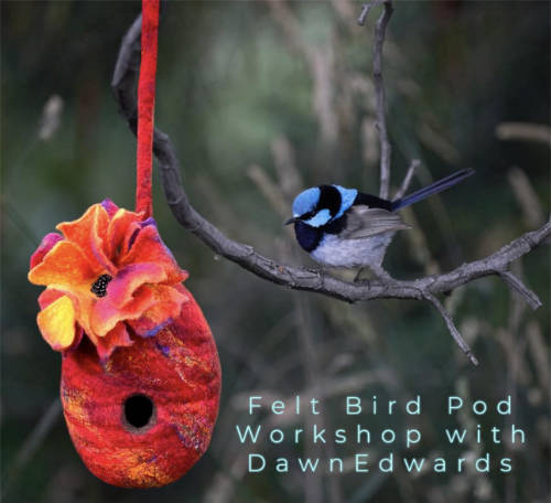 Felted Bird Pods with Dawn Edwards